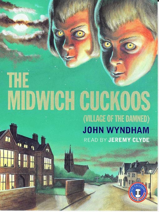 Title details for Midwich Cuckoos by John Wyndham - Available